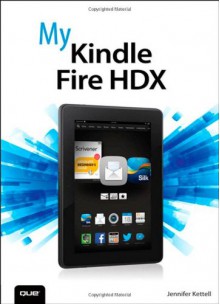 My Kindle Fire Hdx - Jennifer Ackerman Kettell