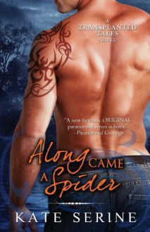 Along Came a Spider - Kate SeRine