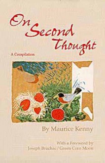 On Second Thought: A Compilation - Maurice Kenny, Joseph Bruchac