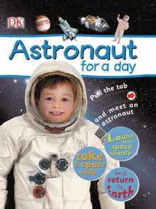 Astronaut for a Day - James Harrison, Dawn Sirett, Andy Crawford