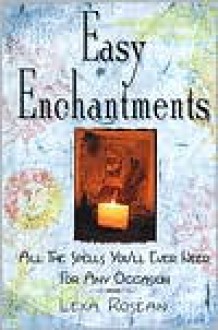 Easy Enchantments - Lexa Rosean, Lexa Rosean