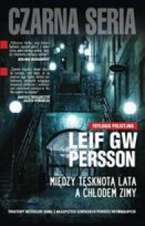 Między tęsknotą lata, a chłodem zimy - Leif GW Persson