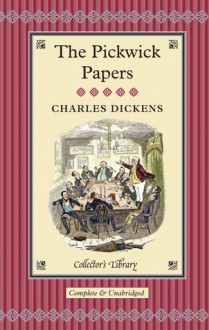 The Pickwick Papers - Charles Dickens