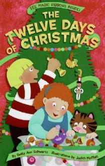 The Twelve Days Of Christmas - Betty Ann Schwartz