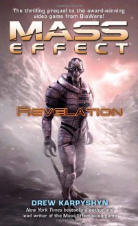 Mass Effect: Revelation - Drew Karpyshyn