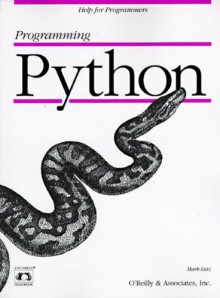 Programming Python: Object-Oriented Scripting - Mark Lutz