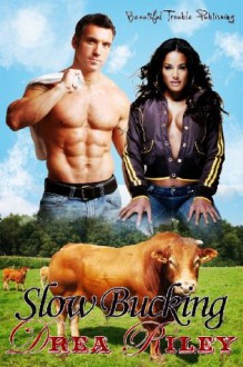 Slow Bucking (Cloudwalker Cousins) - Drea Riley