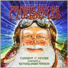 The Night Before Christmas - Clement C. Moore, Richard Jesse Watson