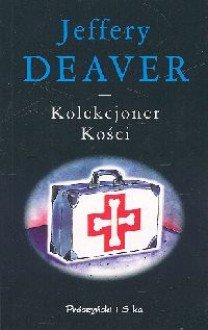 Kolekcjoner kości - Jeffery Deaver