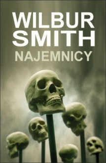 Najemnicy - Wilbur Smith