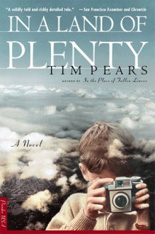 In A Land Of Plenty - Tim Pears