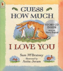 Guess How Much I Love You - Sam McBratney, Anita Jeram