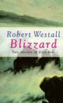 Blizzard - Robert Westall