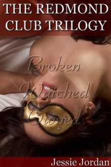 The Redmond Club Trilogy (BBW Billionaire BDSM and Romance) - Jessie Jordan, Lucinda Lane