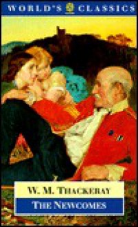 The Newcomes: Memoirs Of A Most Respectable Family - William Makepeace Thackeray