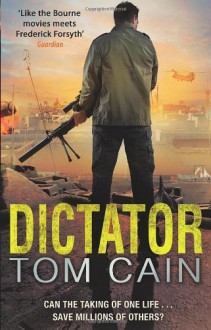 Dictator - Tom Cain