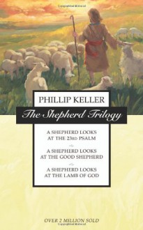 The Shepherd Trilogy - W. Phillip Keller