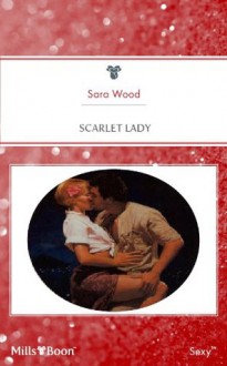 Scarlet Lady - Sara Wood