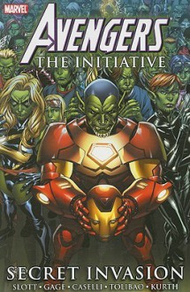 Avengers: The Initiative, Vol. 3: Secret Invasion - Dan Slott, Christos Gage, Stefano Caselli, Harvey Tolibao