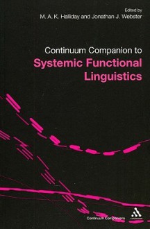 Bloomsbury Companion to Systemic Functional Linguistics - M.A.K. Halliday, Jonathan J. Webster