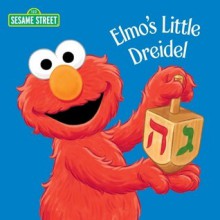 Elmo's Little Dreidel (Sesame Street) - Naomi Kleinberg, Christopher Moroney