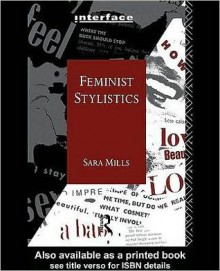 Feminist Stylistics - Sara Mills