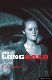 The Long Road - Shelagh Stephenson