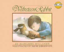 The Velveteen Rabbit - Margery Williams, David Jorgensen