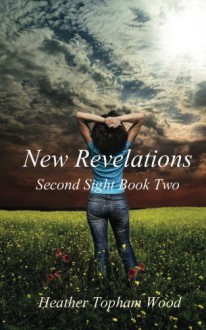 New Revelations - Heather Topham Wood