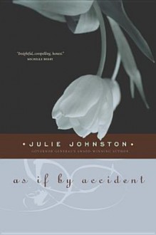 As If by Accident - Julie Johnston