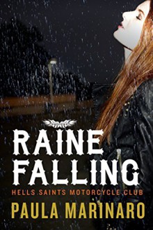 Raine Falling (Hells Saints Motorcycle Club) - Paula Marinaro