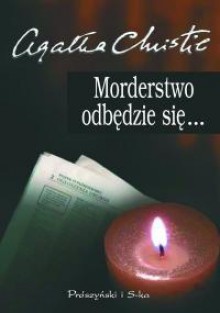 Morderstwo odbędzie się... - Agatha Christie