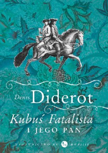 Kubuś Fatalista i jego pan - Denis Diderot