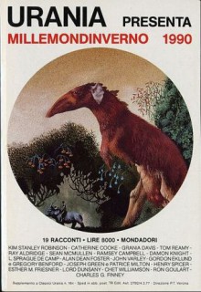 Millemondinverno 1990: 19 racconti - Esther M. Friesner, L. Sprague de Camp, Grania Davis, Sean McMullen, Catherine Cooke, Henry Spicer, Damon Knight, Gregory Benford, Ramsey Campbell, Ron Goulart, Alan Dean Foster, Gordon Eklund, Lord Dunsany, Charles Grandison Finney, Chet Williamson, Joseph Green, Kim St