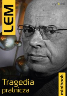 Tragedia pralnicza - Stanisław Lem