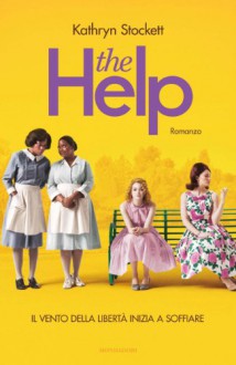 The Help - Kathryn Stockett, Adriana Colombo, Paola Frezza Pavese