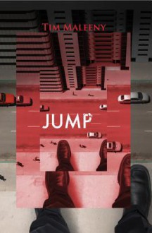 Jump: A Sam McGowan Adventure - Tim Maleeny