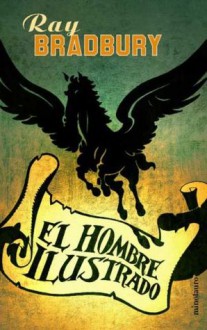 El hombre ilustrado - Ray Bradbury