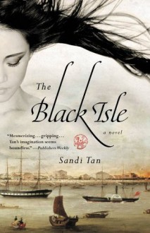 The Black Isle - Sandi Tan