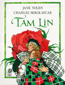 Tam Lin - Jane Yolen, Charles Mikolaycak