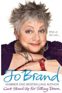 Can't Stand Up For Sitting Down - Jo Brand