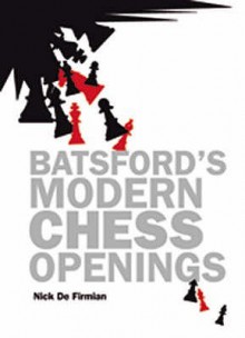 Batsford's Modern Chess Openings - Nick de Firmian