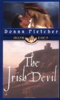 The Irish Devil (Irish Eyes, #1) - Donna Fletcher