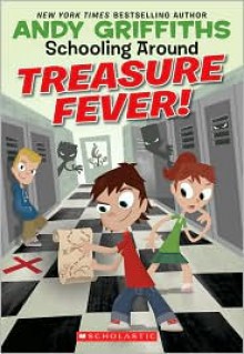 Treasure Fever (Schooling Around Series #1) - Andy Griffiths