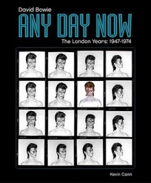 Any Day Now: David Bowie The London Years 1947 1974 - David Bowie