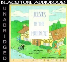 Jeeves in the Morning - P.G. Wodehouse