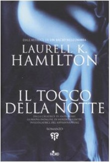 Il tocco della notte - Laurell K. Hamilton