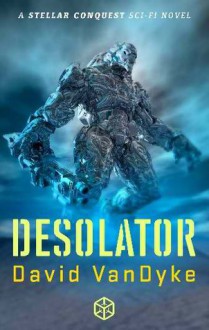 Desolator - David VanDyke