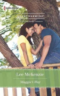 Maggie's Way (Harlequin Heartwarming) - Lee Mckenzie