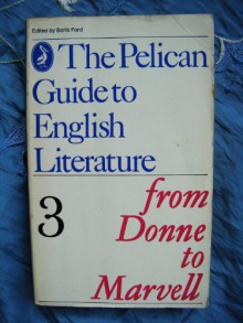 From Donne to Marvell (The Pelican Guide to English Literature, Volume 3) - Boris Ford